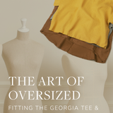 The Art of Oversized: Fitting the Georgia & Harper